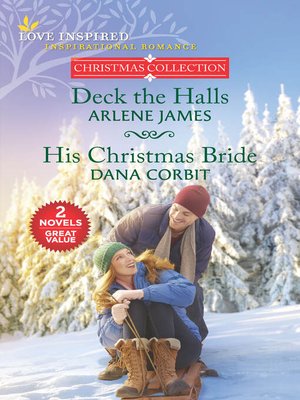 cover image of Deck the Halls / His Christmas Bride
